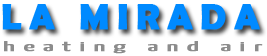 La Mirada Heating and Air
